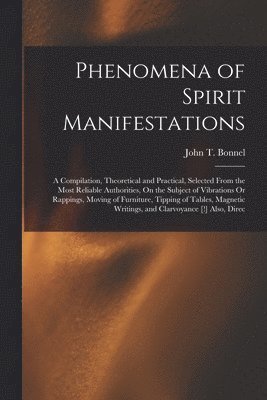 Phenomena of Spirit Manifestations 1