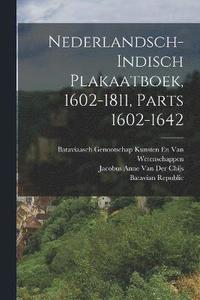 bokomslag Nederlandsch-Indisch Plakaatboek, 1602-1811, Parts 1602-1642
