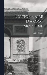 bokomslag Dictionnaire D'argot Moderne