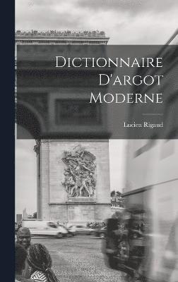 Dictionnaire D'argot Moderne 1