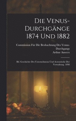 bokomslag Die Venus-Durchgnge 1874 Und 1882