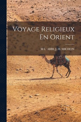 bokomslag Voyage Religieux En Orient