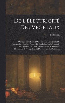 De L'lectricit Des Vgtaux 1