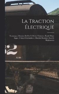 bokomslag La Traction lectrique