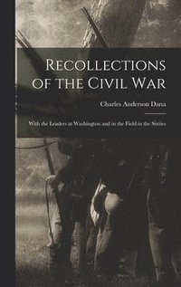 bokomslag Recollections of the Civil War