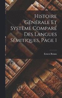 bokomslag Histoire Gnrale Et Systme Compar Des Langues Smitiques, Page 1