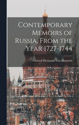 bokomslag Contemporary Memoirs of Russia, From the Year 1727-1744