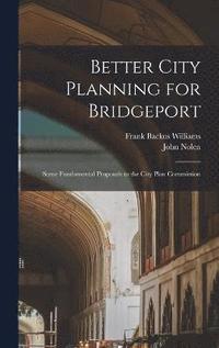 bokomslag Better City Planning for Bridgeport