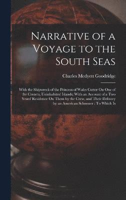 Narrative of a Voyage to the South Seas 1