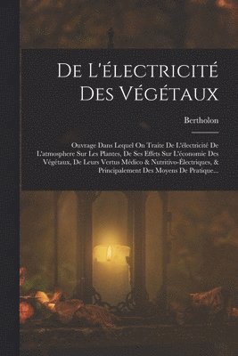 bokomslag De L'lectricit Des Vgtaux