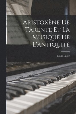 Aristoxne De Tarente Et La Musique De L'antiquit 1