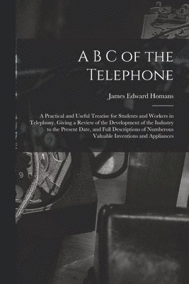 A B C of the Telephone 1