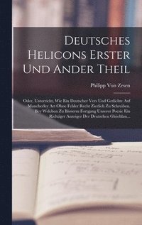 bokomslag Deutsches Helicons erster und ander Theil