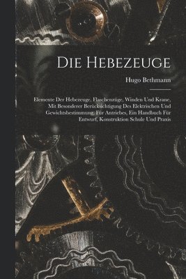 Die Hebezeuge 1