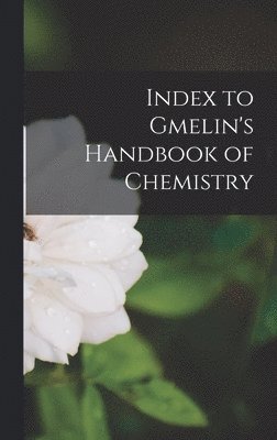 bokomslag Index to Gmelin's Handbook of Chemistry