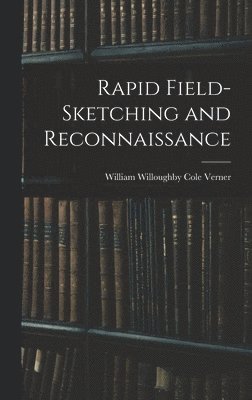 Rapid Field-Sketching and Reconnaissance 1