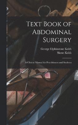 Text Book of Abdominal Surgery 1