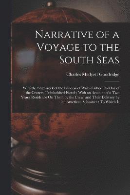 Narrative of a Voyage to the South Seas 1