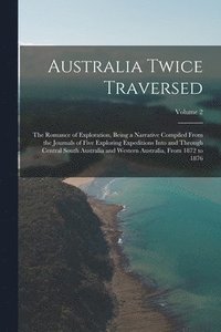 bokomslag Australia Twice Traversed