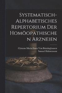 bokomslag Systematisch-Alphabetisches Repertorium Der Homopathischen Arzneien