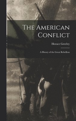 bokomslag The American Conflict