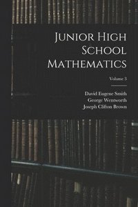 bokomslag Junior High School Mathematics; Volume 3