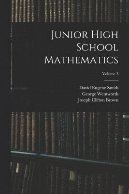 bokomslag Junior High School Mathematics; Volume 3