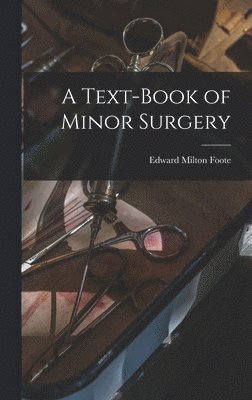 bokomslag Text-Book of Minor Surgery