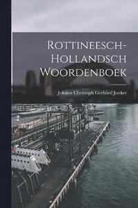bokomslag Rottineesch-Hollandsch Woordenboek