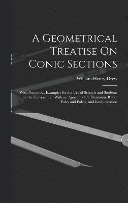 bokomslag Geometrical Treatise On Conic Sections