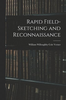 Rapid Field-Sketching and Reconnaissance 1