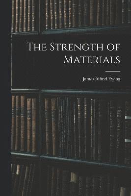 The Strength of Materials 1