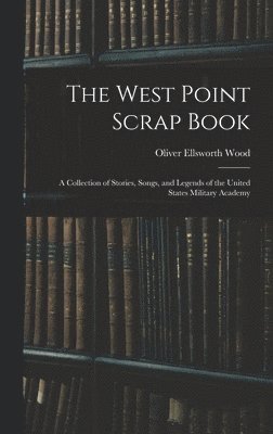 The West Point Scrap Book 1