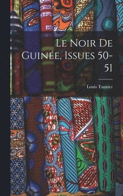 bokomslag Le Noir De Guine, Issues 50-51