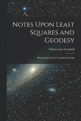 Notes Upon Least Squares and Geodesy 1