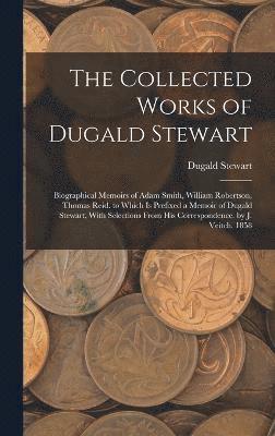 bokomslag Collected Works of Dugald Stewart