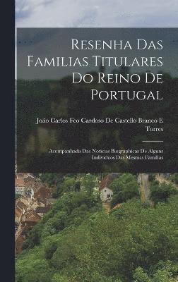 Resenha Das Familias Titulares Do Reino De Portugal 1