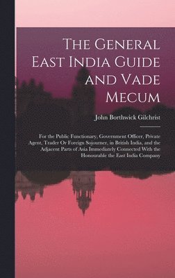 bokomslag General East India Guide and Vade Mecum