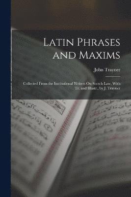 Latin Phrases and Maxims