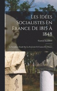 bokomslag Les Ides Socialistes En France De 1815  1848