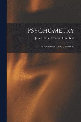 Jesse Charles Fremont Grumbine - Psychometry, Häftad