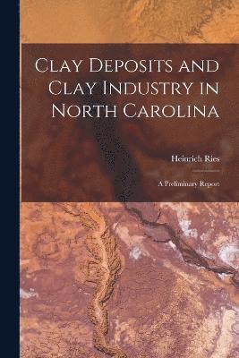 Clay Deposits and Clay Industry in North Carolina 1