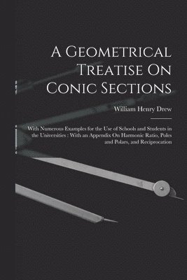 bokomslag Geometrical Treatise On Conic Sections