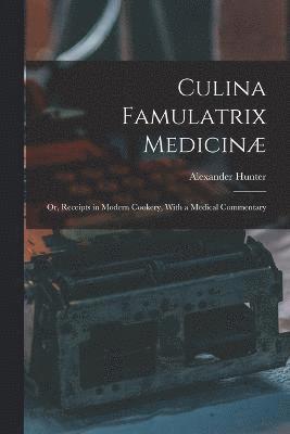 bokomslag Culina Famulatrix Medicin