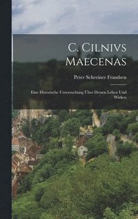 bokomslag C. Cilnivs Maecenas