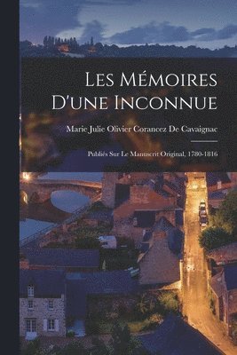 Les Mmoires D'une Inconnue 1