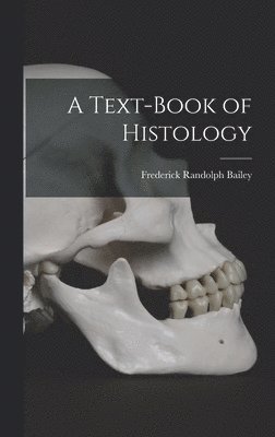 A Text-Book of Histology 1