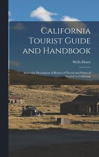 bokomslag California Tourist Guide and Handbook