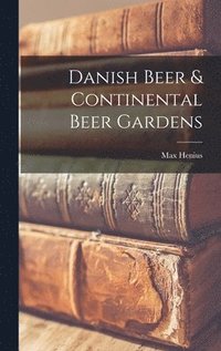 bokomslag Danish Beer & Continental Beer Gardens