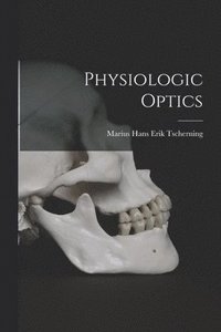 bokomslag Physiologic Optics